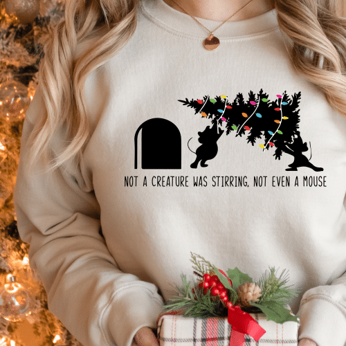 Not A Creature Was Stirring Sweatshirt