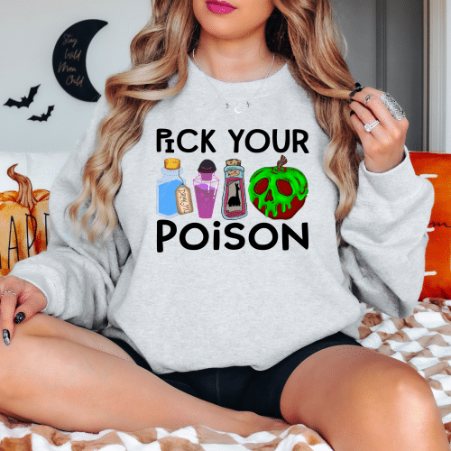 Pick Your Poison Sweatshirt