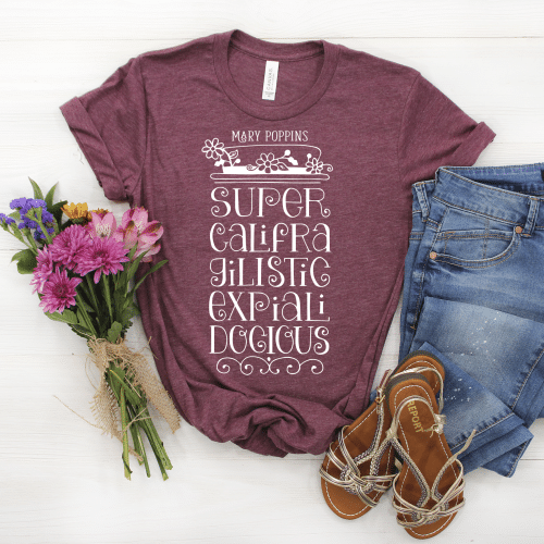 Supercalifragilisticexpialidocious Shirt