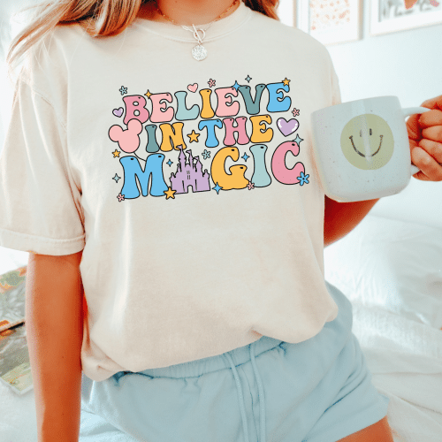 Believe In The Magic Comfort Colors Shirt