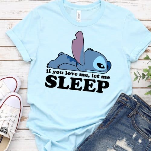 If You Love Me Let Me Sleep Stitch Shirt