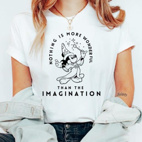 Nothing Is More Wonderful Than The Imagination Shirt