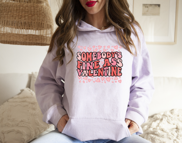 Somebody's Fine Ass Valentine Hoodie