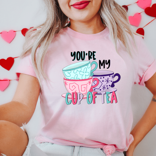 You’re My Cup Of Tea Shirt