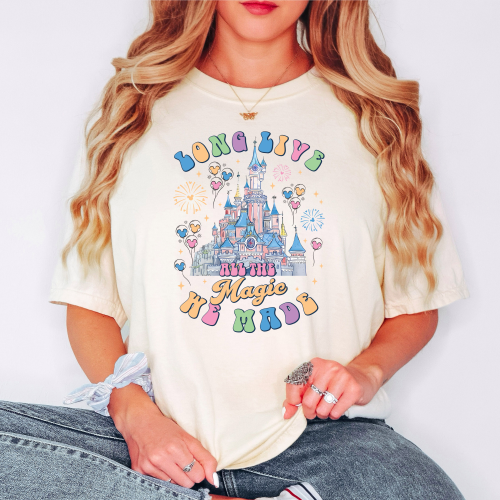 Long Live All The Magic We Made Comfort Colors Shirt