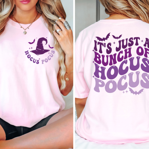It’s Just A Bunch Of Hocus Pocus Front And Back Comfort Colors Shirt