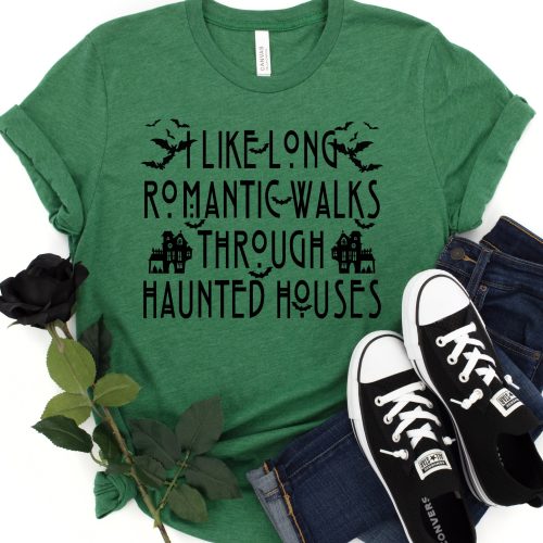 I Like Long Romantic Walks Through Haunted Houses Shirt